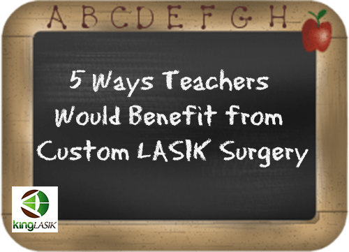 Why Teachers Should get LASIK